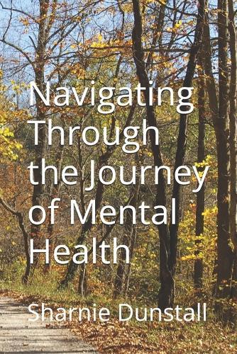Navigating Through The Journey Of Mental Health