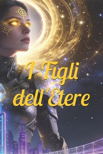I Figli dell'Etere