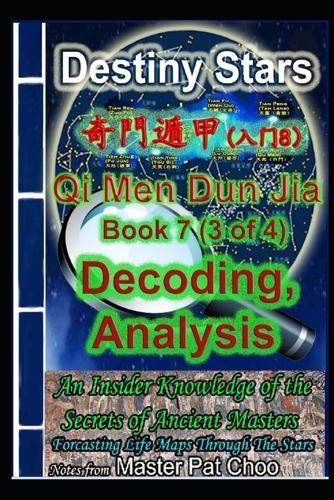 Qi Men Dun Jia Studies Book 7 (3 of 4) Decoding & Analysis