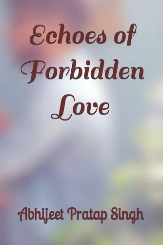 Echoes of Forbidden Love