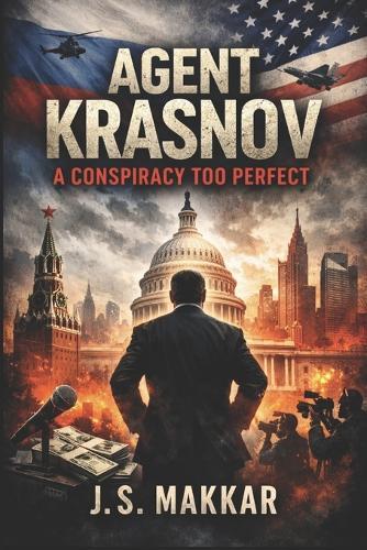 Agent Krasnov: A Conspiracy Too Perfect