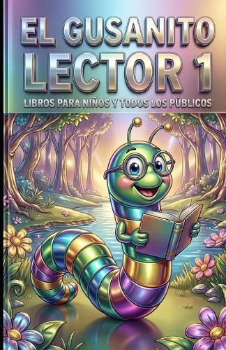 El gusanito lector 1: Libros para niños y todos los públicos
