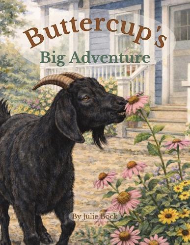Buttercup's Big Adventure: A Gentle Story About Loss, Curiosity, Kindness, and Finding Your Way Home