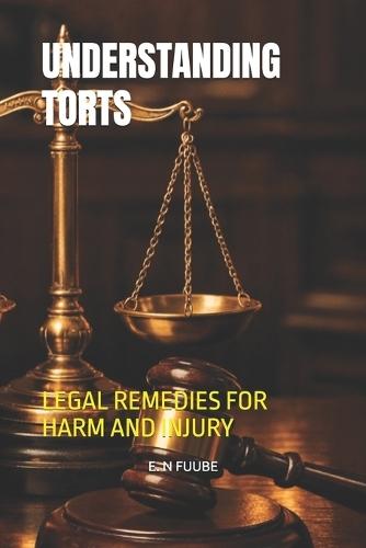 Understanding Torts: Legal Remedies for Harm and Injury