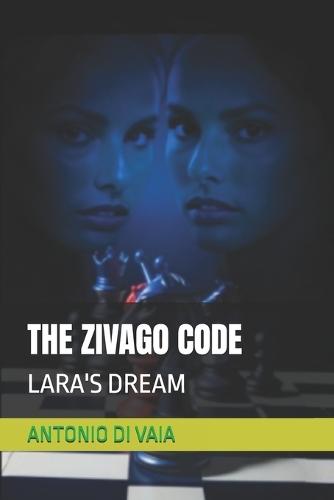 The Zivago Code: Lara's Dream