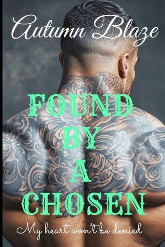 FOUND By A Chosen: Book 1