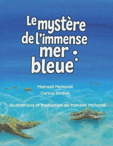 Le mystère de l'immense mer bleue