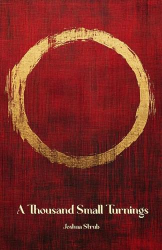 A Thousand Small Turnings