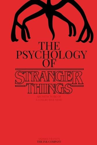 The Psychology of Stranger Things: Architecture of a Collective Mind