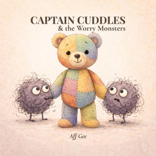 Captain Cuddles and the Worry Monsters