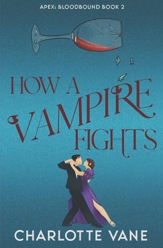 How a Vampire Fights