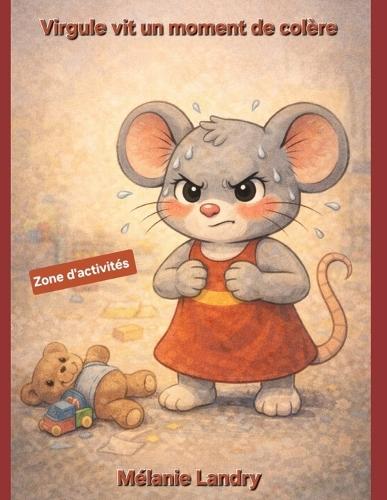 Virgule vit un moment de colère