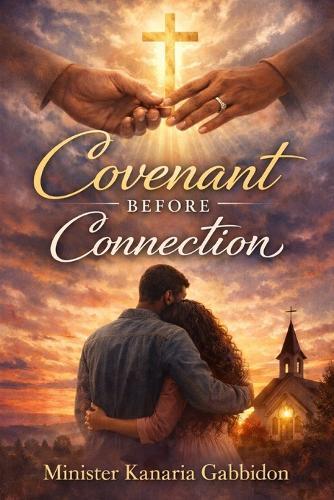 Covenant Before Connection