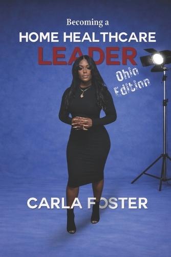 Becoming a Home Healthcare Leader: Ohio Edition