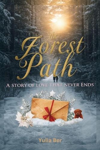The Forest Path: A Story of Love That Never Ends
