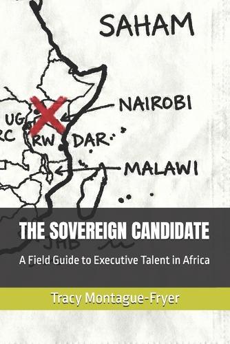 The Sovereign Candidate: A Field Guide to Executive Talent in Africa