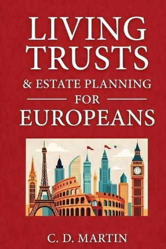 Living Trusts and Estate Planning for Europeans