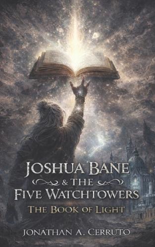 Joshua Bane & The Five Watchtowers: The Book of Light