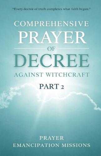 Comprehensive Prayer of Decree Against Witchcraft 2