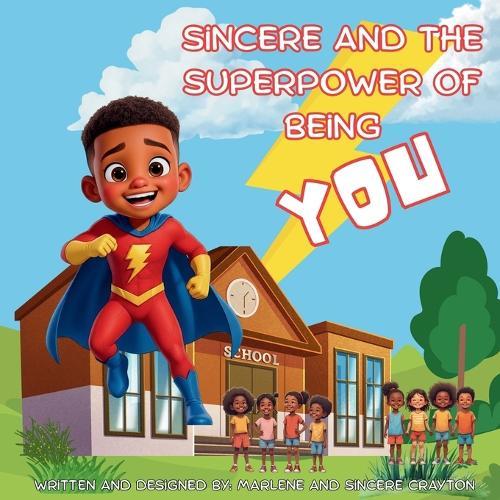 Sincere and the Superpower of Being You