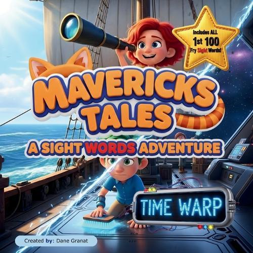 Mavericks Tales: Time Warp: A Sight Words Adventure