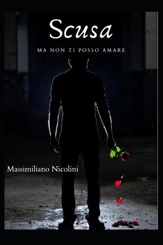 Scusa ma non ti posso amare