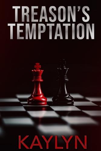 Treason's Temptation