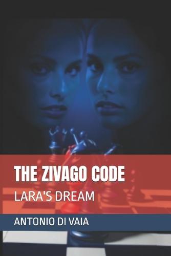 The Zivago Code: Lara's Dream