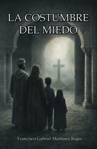 La costumbre del miedo