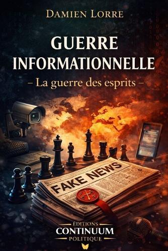 Guerre informationnelle - La guerre des esprits
