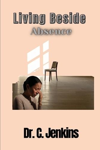 Living Beside Absence