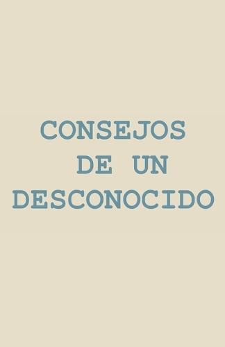 Consejos de un desconocido