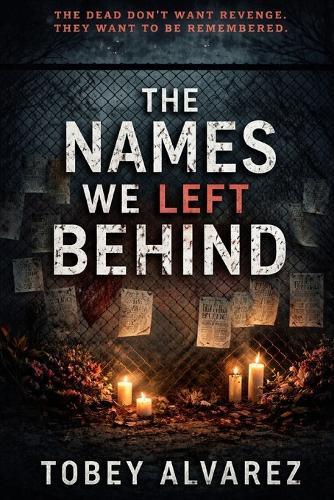 The Names We Left Behind