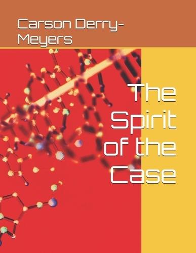 The Spirit of the Case