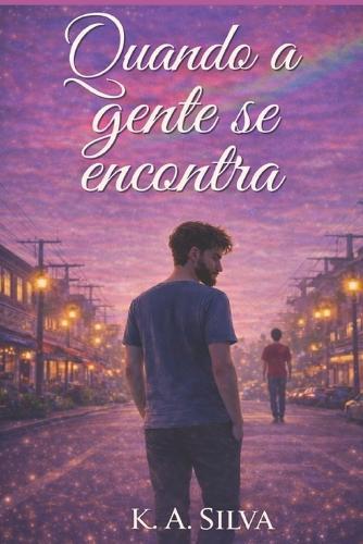 Quando a gente se encontra