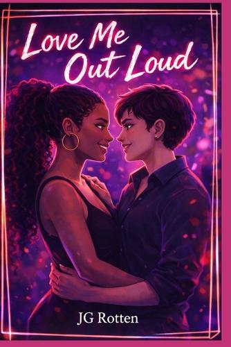 Love Me Out Loud