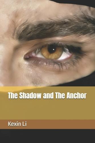 The Shadow and The Anchor