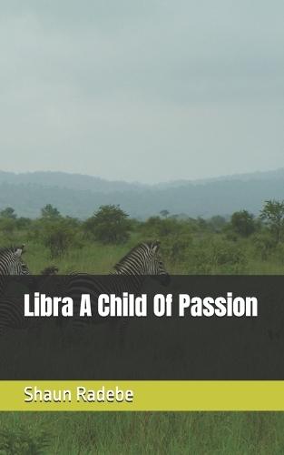 Libra A Child Of Passion