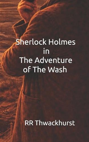 Sherlock Holmes in The Adventure of The Wash