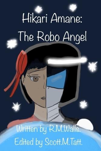 Hikari Amane: The Robo Angel