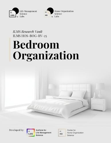 ILMS Research Vault - Bedroom Organization (HOS-BOG-RV-25)