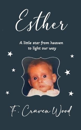 Esther: A little star from heaven to light our way