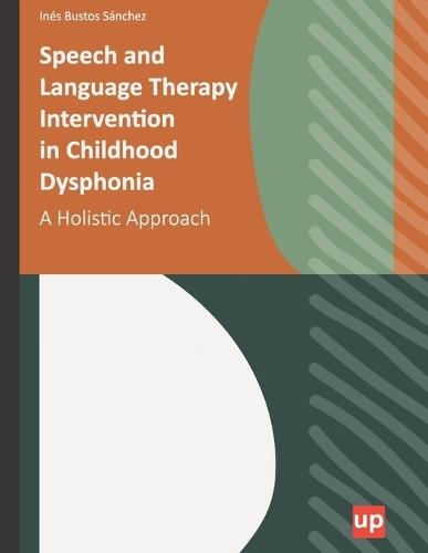 Speech and Language Therapy Intervention in Childhood Dysphonia