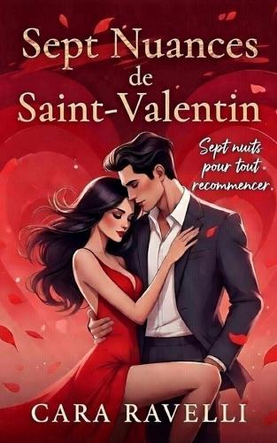 Sept Nuances de Saint-Valentin: Sept nuits de folie