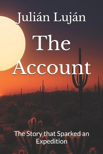 The Account: The Story that Sparked an Expedition