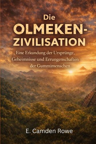 Die Olmeken-Zivilisation: Eine Erkundung der Ursprünge, Geheimnisse und Errungenschaften der Gummimenschen