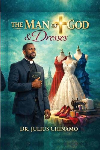 The Man of God and Dresses