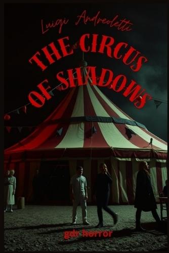 The circus of shadow
