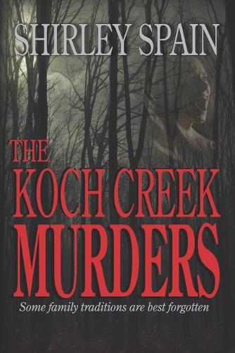 The Koch Creek Murders
