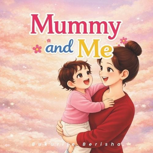 Mummy and Me